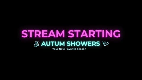 Autum Showers online show from February 5, 9:19 pm