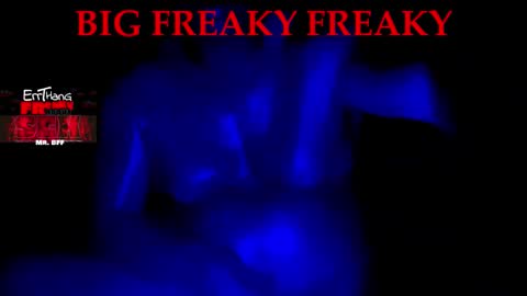 BigFreakyFreaky online show from March 27, 8:26 am