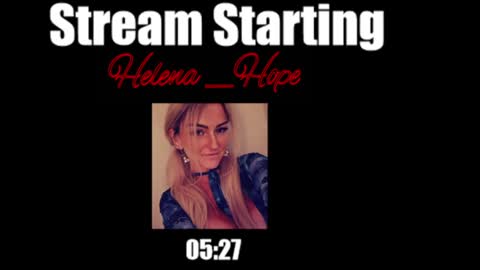 Helena Hope online show from July 1, 5:20 am